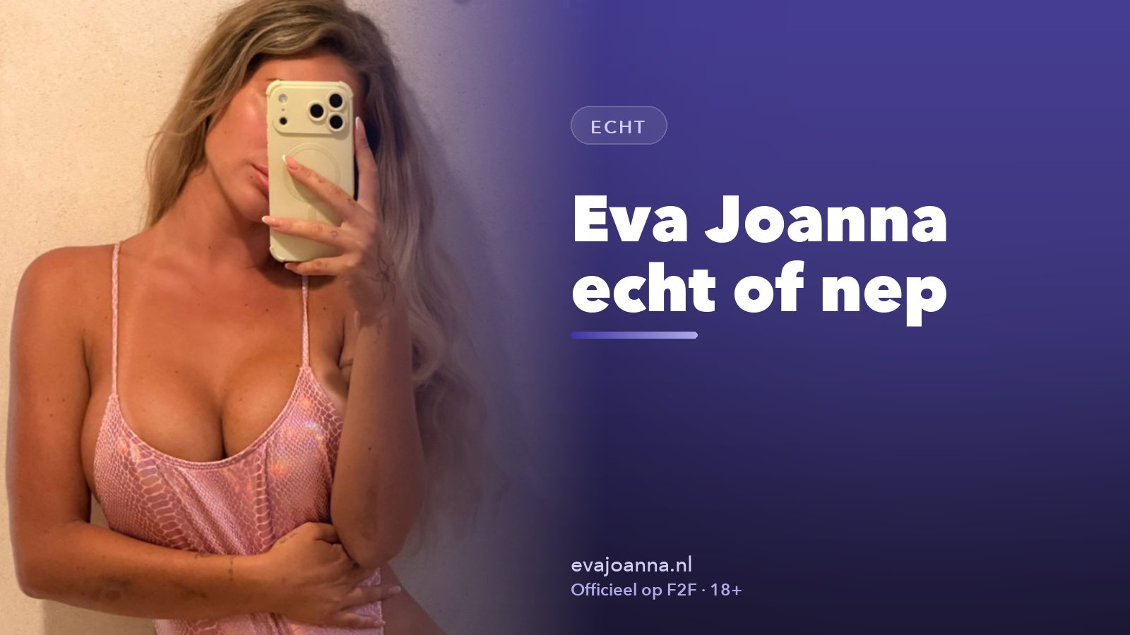 Eva Joanna echt of nep: haar Instagram, X en F2F