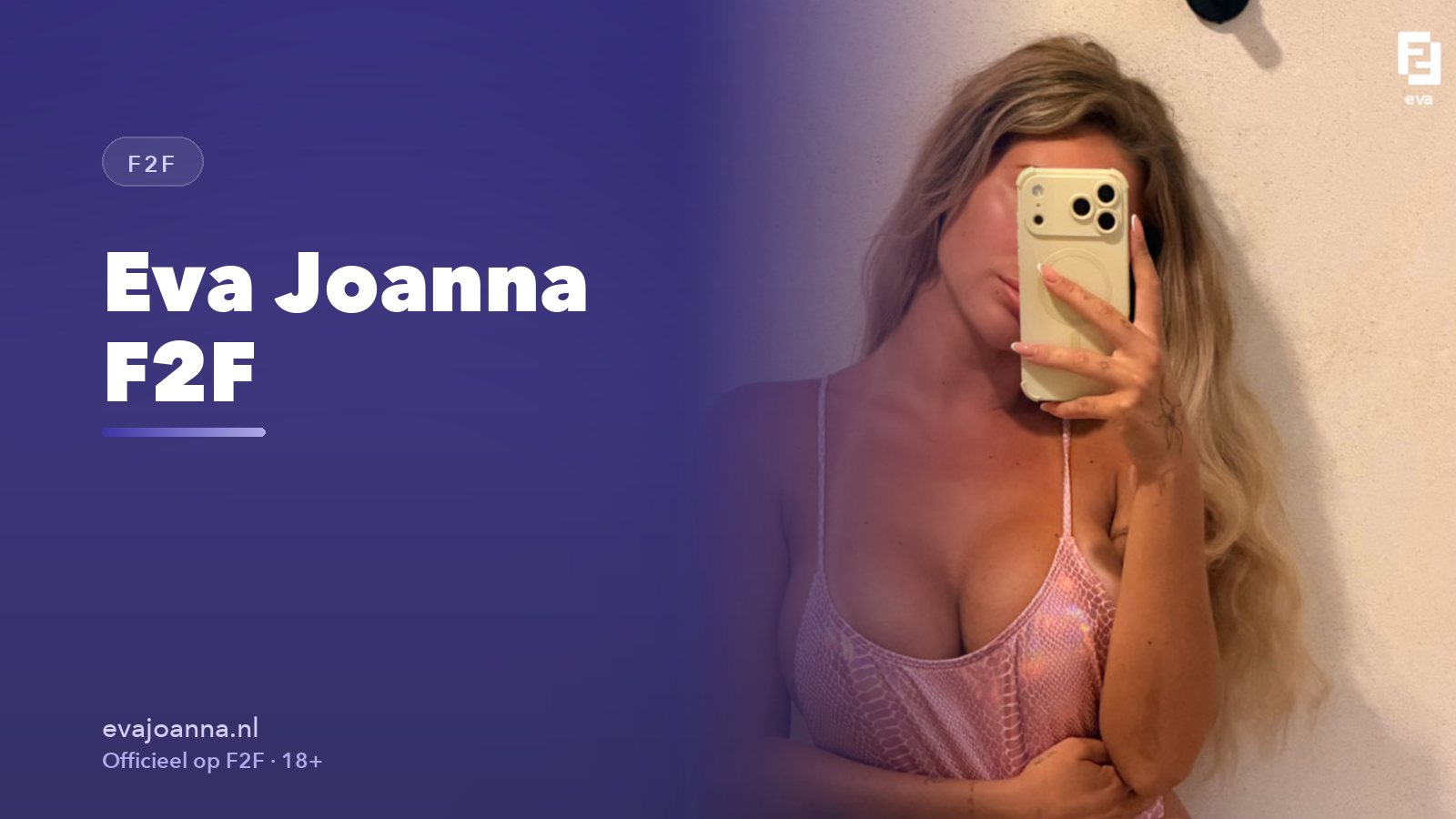 Eva Joanna F2F: dit vind je op haar profiel eva