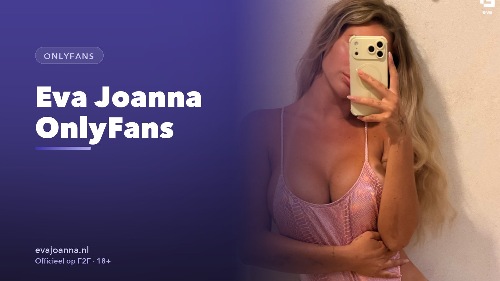 Eva Joanna OnlyFans: zo zit het met OnlyFans en F2F